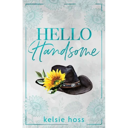 Hello Handsome
