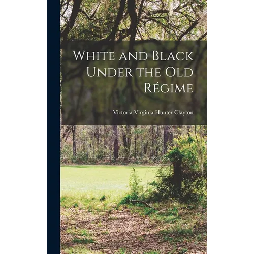 White and Black Under the Old Régime