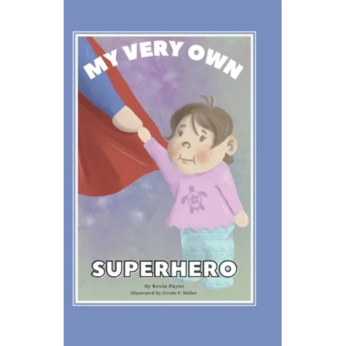 My Very Own Superhero