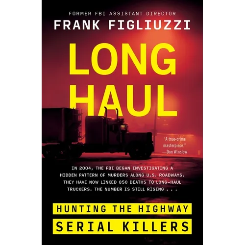 Long Haul: Hunting the Highway Serial Killers