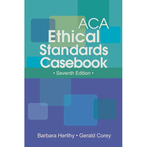ACA Ethical Standards Casebook
