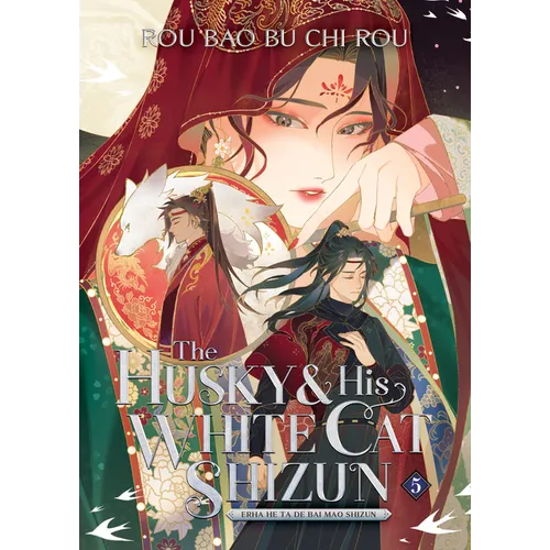 The Husky and His White Cat Shizun: Erha He Ta de Bai Mao Shizun (Novel) Vol. 5