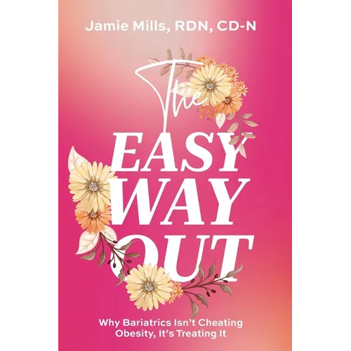 The Easy Way Out: Why Bariatrics Isn't Cheating Obesity, It's Treating It
