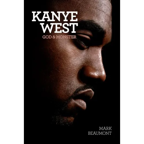 Kanye West: God and Monster