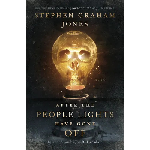 After the People Lights Have Gone Off: Stories