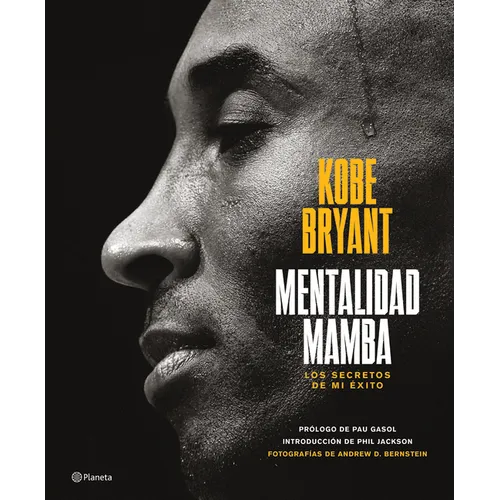Mentalidad Mamba: Los Secretos de Mi Éxito / The Mamba Mentality