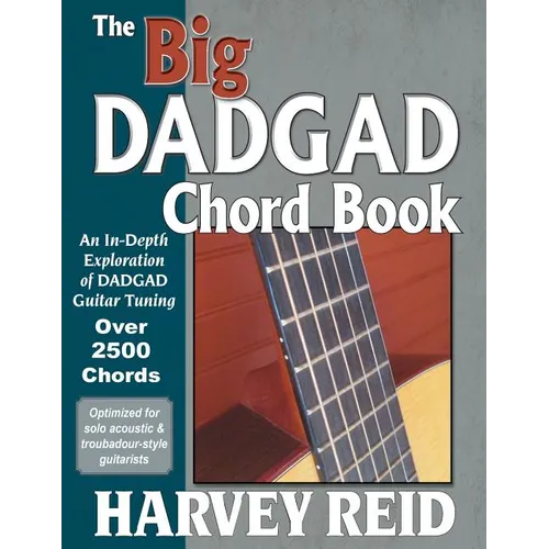 The Big DADGAD Chord Book: An In-Depth Exploration of DADGAD Guitar Tuning