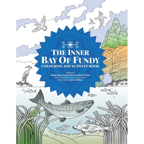 The Inner Bay of Fundy Colouring & Activity Book: Volume 1