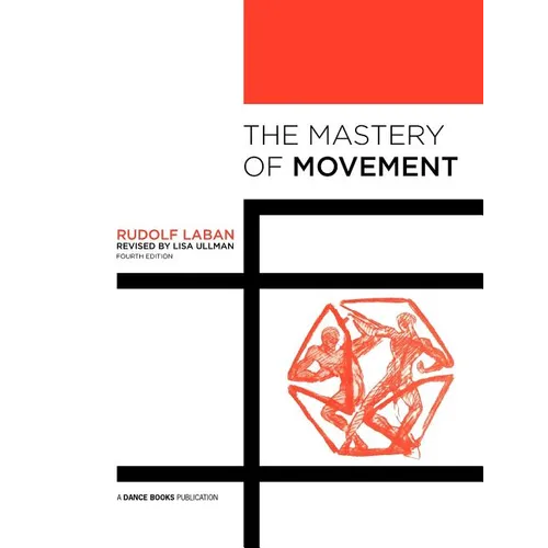 The Mastery of Movement