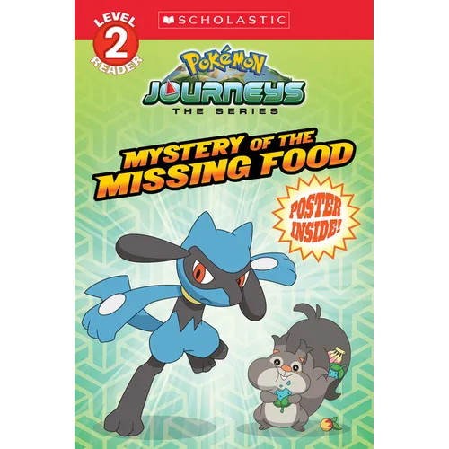 Mystery of the Missing Food (Pokémon: Scholastic Reader, Level 2)