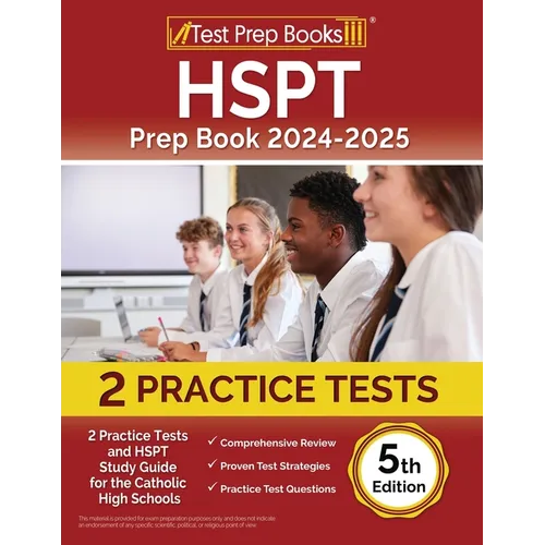HSPT Prep Book 2024-2025: 2 Practice Tests and HSPT Study Guide for Catholic High Schools [5th Edition]