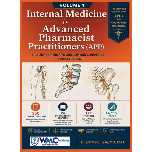 Internal Medicine for the Advanced Pharmacist Practitioner (APP) - Volume 1