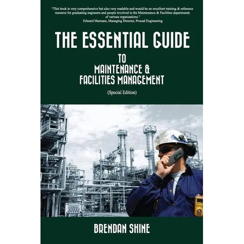 The Essential Guide To Maintenance & Facilities Management