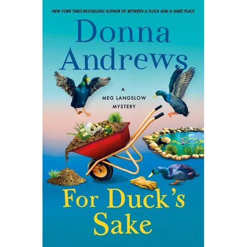 For Duck's Sake: A Meg Langslow Mystery