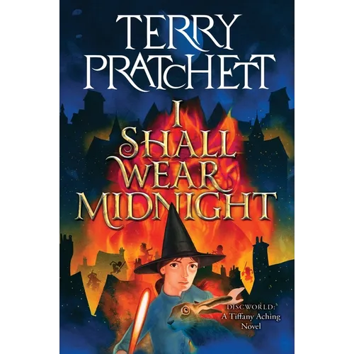 I Shall Wear Midnight: A Novel of Discworld
