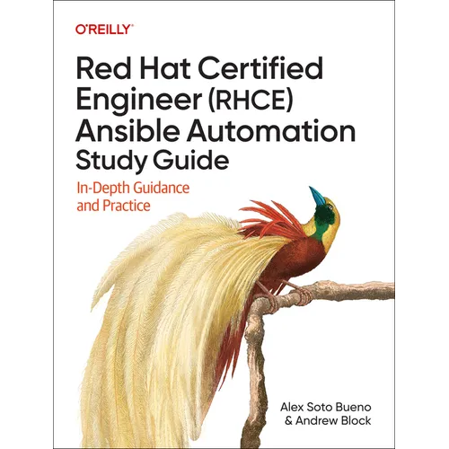 Red Hat Certified Engineer (Rhce) Ansible Automation Study Guide: In-Depth Guidance and Practice