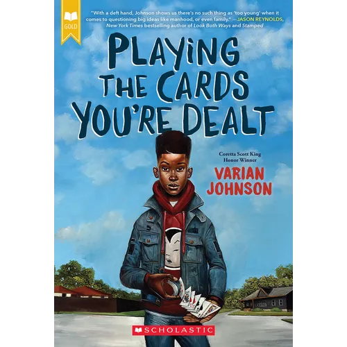 Playing the Cards You're Dealt (Scholastic Gold)