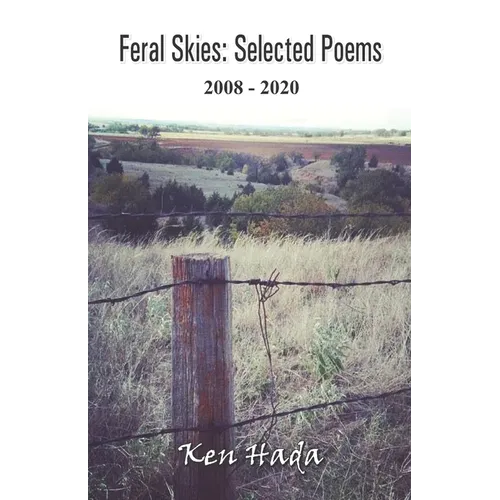 Feral Skies: Selected Poems
