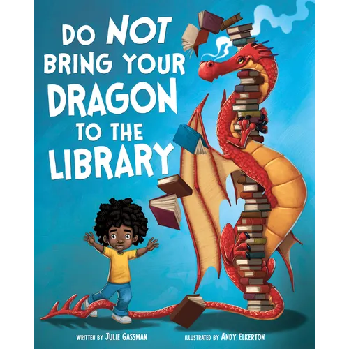Do Not Bring Your Dragon to the Library