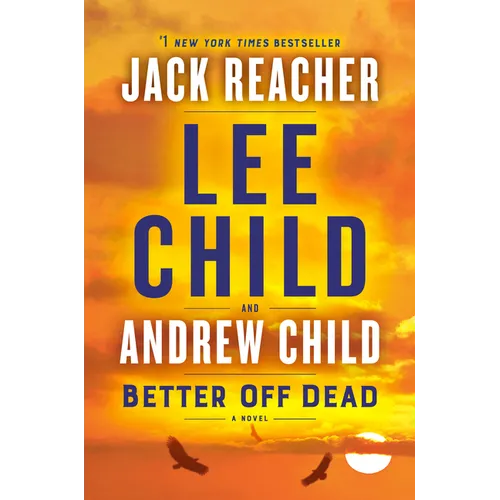 Better Off Dead: A Jack Reacher Novel
