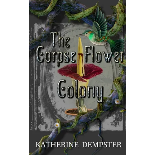 The Corpse Flower Colony