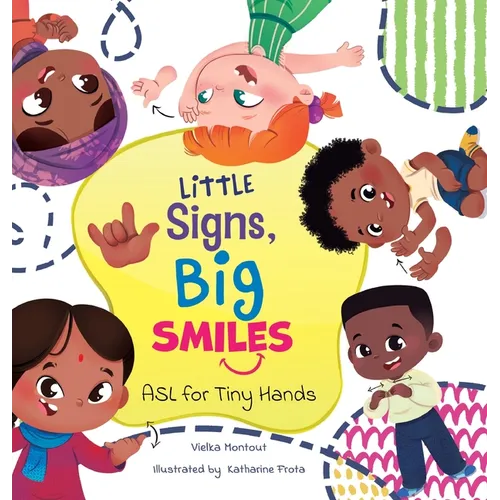 Little Signs, Big Smiles: ASL for Tiny Hands