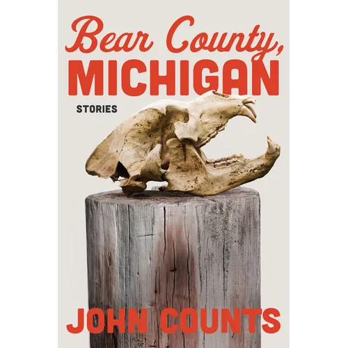 Bear County, Michigan: Stories