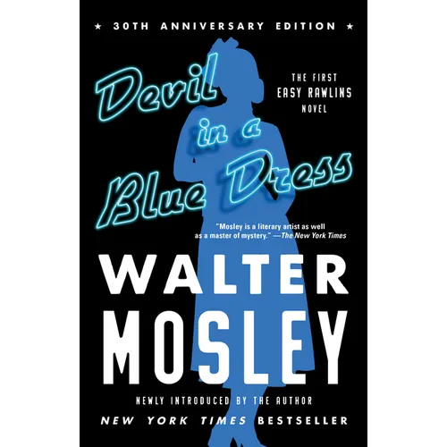 Devil in a Blue Dress (30th Anniversary Edition): An Easy Rawlins Novel