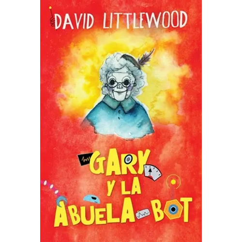 Gary y la abuela-bot