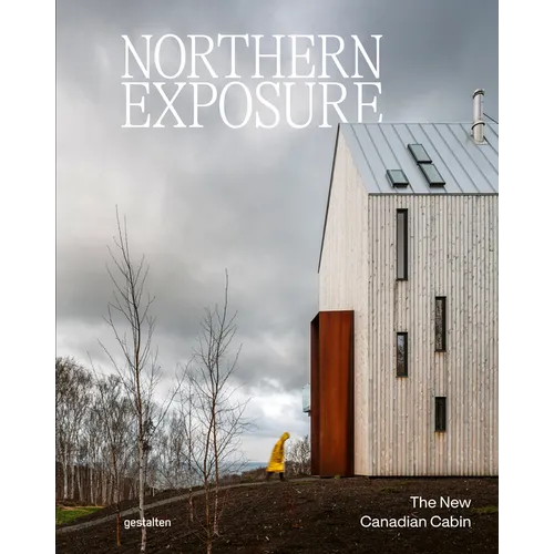 Northern Exposure: The New Canadian Cabin