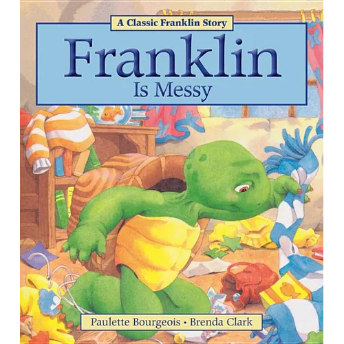 Franklin Is Messy