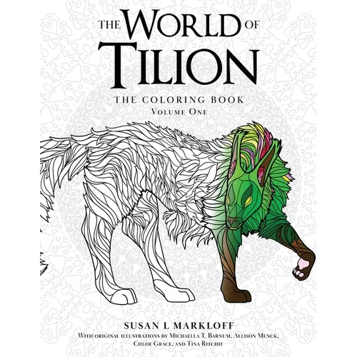 The World of Tilion: The Coloring Book Volume One
