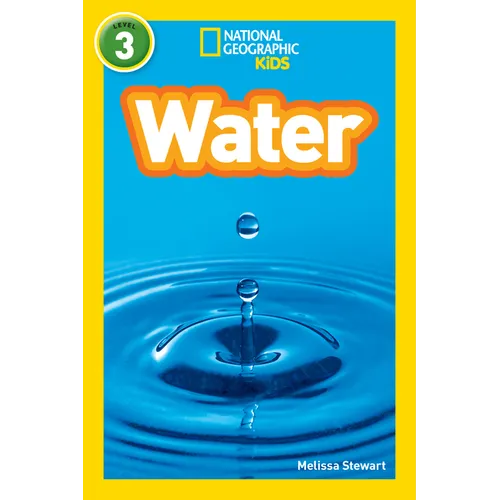 Water (National Geographic Kids Readers, Level 3)