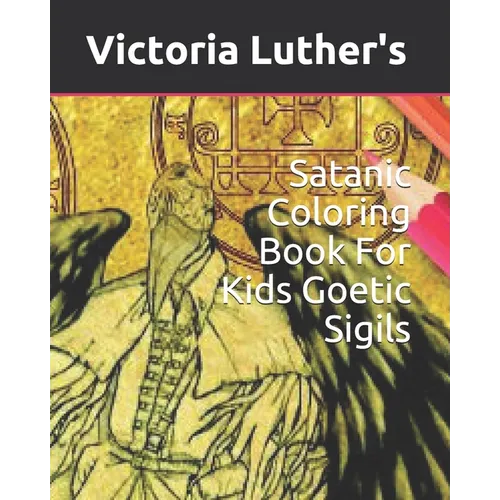 Satanic Coloring Book For Kids Goetic Sigils