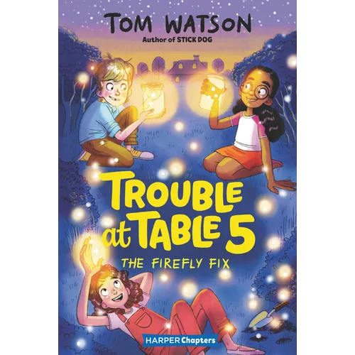 Trouble at Table 5 #3: The Firefly Fix