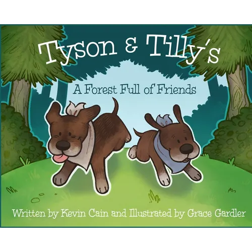 Tyson & Tilly's: A Forest Full of Friends