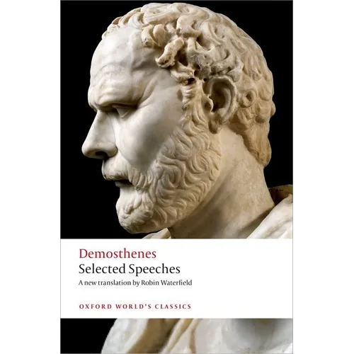 Demosthenes: Selected Speeches