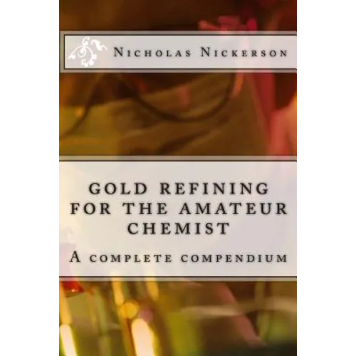 gold refining for the amateur chemist
