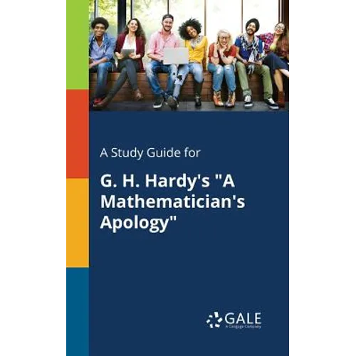 A Study Guide for G. H. Hardy's "A Mathematician's Apology"