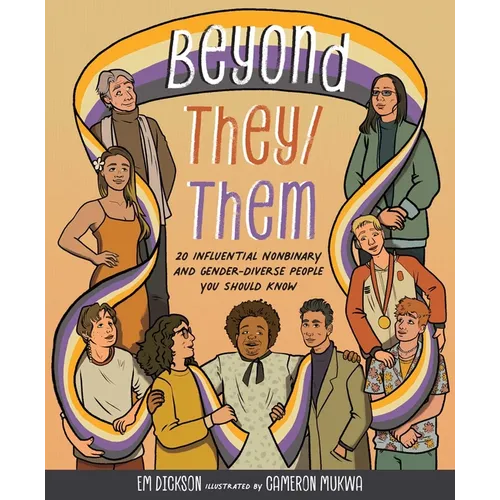 Beyond They/Them: 20 Influential Nonbinary and Gender-Diverse People You Should Know