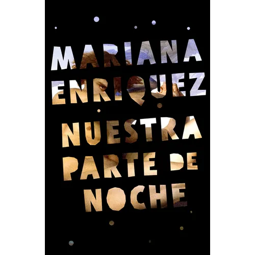 Nuestra Parte de Noche / Our Share of Night: A Novel