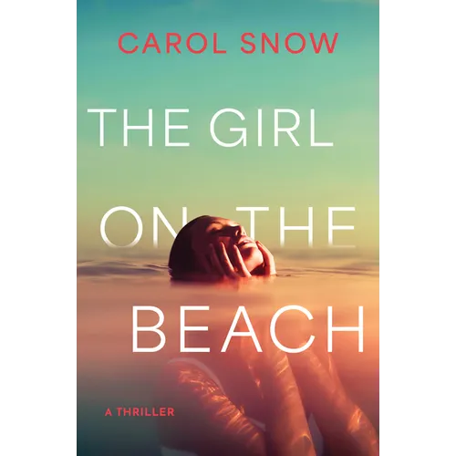 The Girl on the Beach: A Thriller