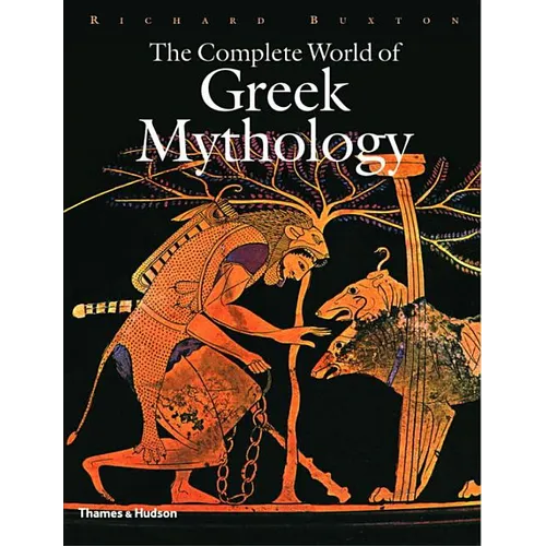 The Complete World of Greek Mythology