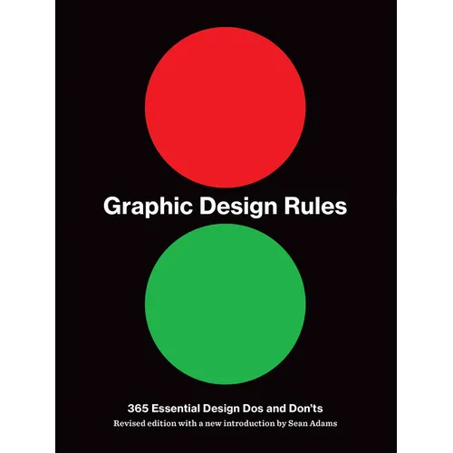 Graphic Design Rules: 365 Essential Design DOS and Don'ts - Paperback