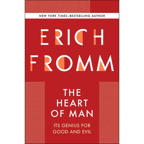 The Heart of Man: Its Genius for Good and Evil