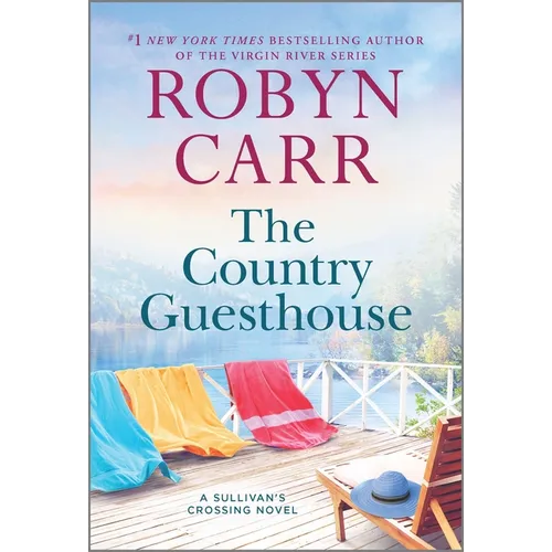 The Country Guesthouse: A Sullivan's Crossing Novel and the Inspiration for the Hit Netflix Show