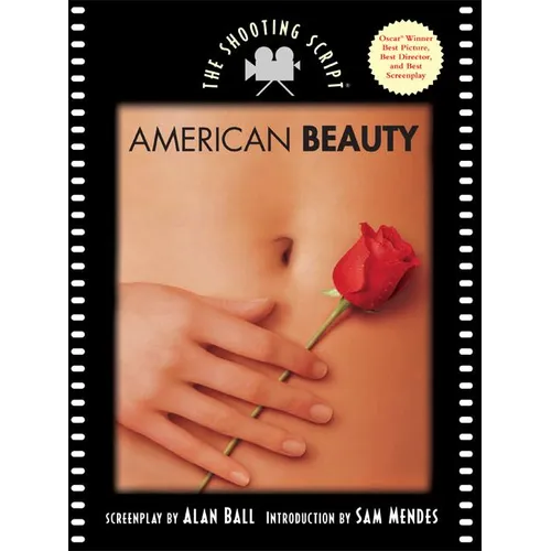 American Beauty: The Shooting Script