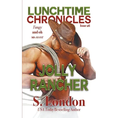 Lunchtime Chronicles: Jolly Rancher