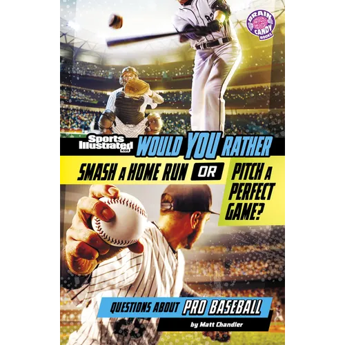 Would You Rather Smash a Home Run or Pitch a Perfect Game?: Questions about Pro Baseball