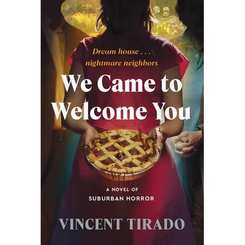 We Came to Welcome You: A Novel of Suburban Horror